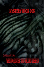 Mystery-Book 005: Wenn Geister und Hexen lieben