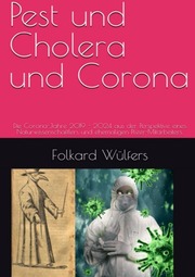 Pest und Colera und Corona