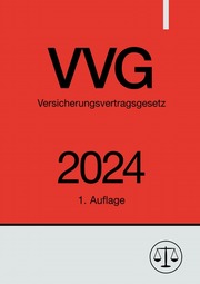 Versicherungsvertragsgesetz - VVG 2024