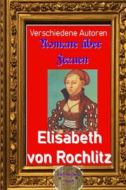 Romane über Frauen, 33. Elisabeth von Rochlitz - Cover