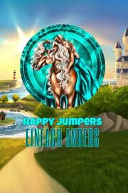 Happy Jumpers- Einfach Anders