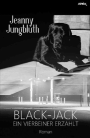 Black-Jack - Ein Vierbeiner erzählt