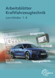 Arbeitsblätter Kraftfahrzeugtechnik Lernfelder 1-4 - Cover
