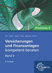 Versicherungen und Finanzanlagen, Band 3, Proximus 5