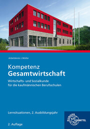 Kompetenz Gesamtwirtschaft Lernsituationen 2. Ausbildungsjahr - Cover