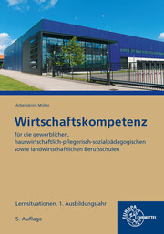 Wirtschaftskompetenz Lernsituationen 1. Ausbildungsjahr - Cover
