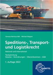 Speditions-, Transport- und Logistikrecht - National und international