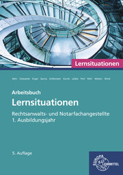 Rechtsanwalts- und Notarfachangestellte, Lernsituationen 1. Ausbildungsjahr - Cover