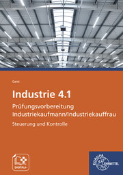 Industrie 4.1 Prüfungsvorbereitung Industriekaufmann/Industriekauffrau - Cover