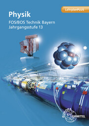 Physik BOS Technik Bayern - Jahrgangsstufe 13