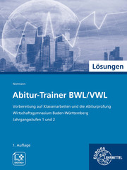 Lösungen zum Abitur-Trainer BWL/VWL