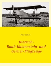 Dietrich-, Raab-Katzenstein- und Gerner-Flugzeuge