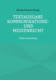 Textausgabe Kommunikations- und Medienrecht