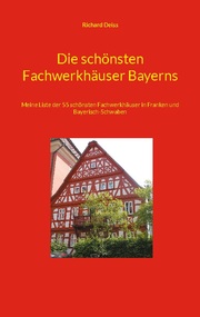 Die schönsten Fachwerkhäuser Bayerns - Cover