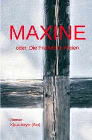 Maxine oder Die Freiheit im Freien - Cover