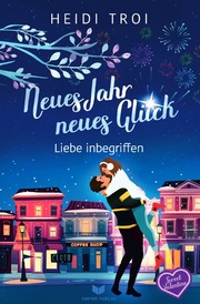Neues Jahr, neues Glück - Liebe inbegriffen - Cover