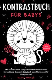 Kontrastbuch für Babys Mit Schwarz-Weiß Kontrastbildern für die visuelle Entwicklung Sensorik Babybuch nach Montessori für Neugeborene