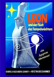 Leon und der Fluch des Tempelwächters ein Ägypten-Abenteuer