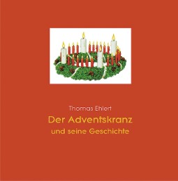 Der Adventskranz und seine Geschichte - Cover