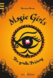 Magic Girls - Die große Prüfung