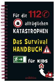 Das Survivalhandbuch für Kids