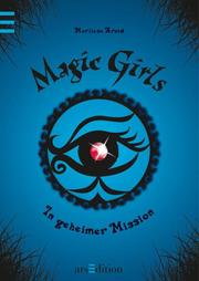 Magic Girls - In geheimer Mission - Cover