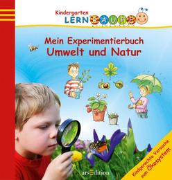 Mein Experimentierbuch: Umwelt und Natur