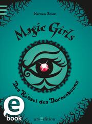 Magic Girls - Das Rätsel des Dornenbaums (Magic Girls 3) - Cover