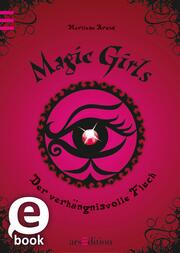 Magic Girls - Der verhängnisvolle Fluch (Magic Girls 1) - Cover