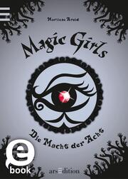 Magic Girls - Die Macht der Acht (Magic Girls 8)