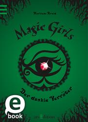 Magic Girls - Der dunkle Verräter (Magic Girls 9) - Cover