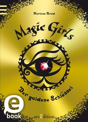 Magic Girls - Der goldene Schlüssel (Magic Girls 10) - Cover