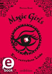 Magic Girls - Eine verratene Liebe (Magic Girls 11)