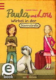 Paula und Lou - Wirbel in der Sternstraße (Paula und Lou 1) - Cover