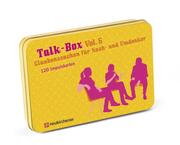 Talk-Box - Glaubenssachen für Nach- und Umdenker