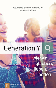 Generation Y - wie wir glauben, lieben, hoffen - Cover