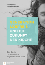 Generation Lobpreis und die Zukunft der Kirche - Cover