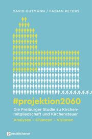 projektion2060 - Die Freiburger Studie zu Kirchenmitgliedschaft und Kirchensteuer - Cover