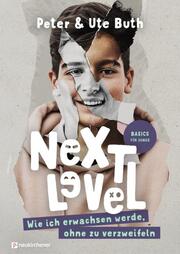 Next Level - Wie ich erwachsen werde, ohne zu verzweifeln - Cover