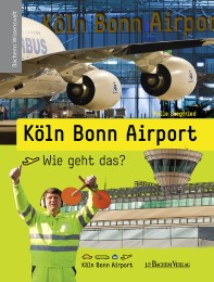 Köln Bonn Airport - Wie geht das? - Cover