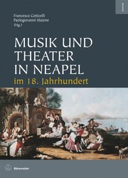 Musik und Theater in Neapel im 18. Jahrhundert