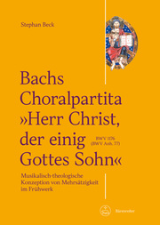 Bachs Choralpartita 'Herr Christ, der einig Gottes Sohn' BWV 1176 (BWV Anh. 77)