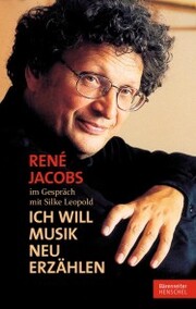 René Jacobs im Gespräch mit Silke Leopold - Cover