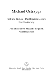 Fakt und Fiktion - Das Requiem Mozarts
