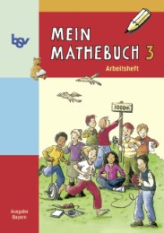 Mein Mathebuch - Ausgabe Bayern - Bisherige Ausgabe - 3. Jahrgangsstufe