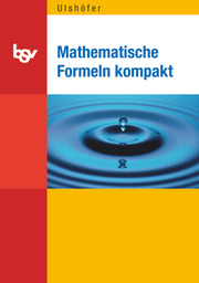 Mathematische Formeln kompakt