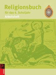 Religionsbuch (Patmos) - Für den katholischen Religionsunterricht - Sekundarstufe I - 6. Schuljahr