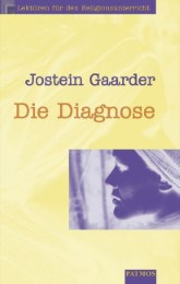 Gaarder, Die Diagnose, Lektüren für den Religionsunterricht