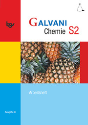 Galvani - Chemie für Gymnasien - Ausgabe B - Für sprachliche, musische, wirtschafts- und sozialwissenschaftliche Gymnasien in Bayern, Bisherige Ausgabe