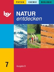 Natur entdecken - Physik, Chemie, Biologie, Ausgabe B, By, Hs